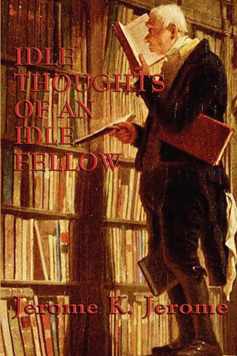 Cover image for book Idle Thoughts of an Idle Fellow