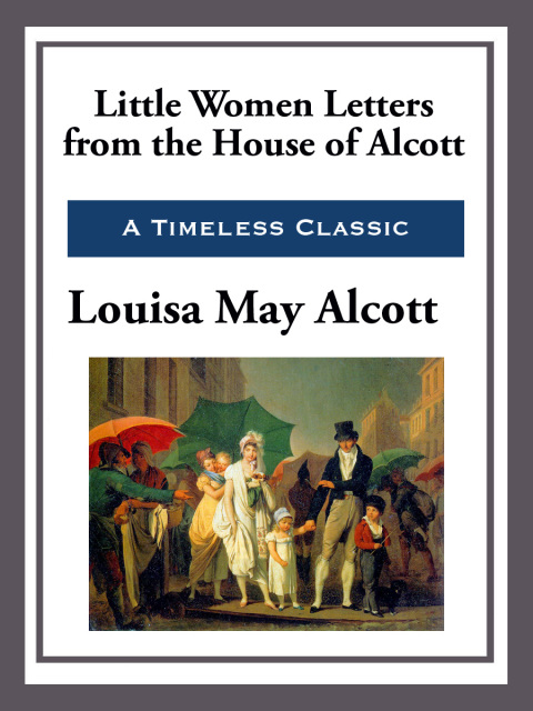 Cover image for book Little Women Letters from the House of Alcott