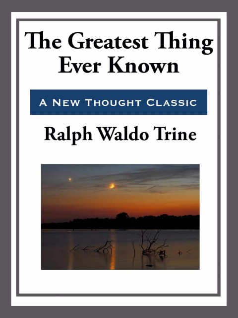 Cover image for book The Greatest Thing Ever Known