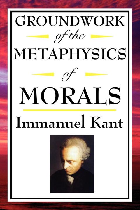 Cover image for book Groundwork of the Metaphysics of Morals