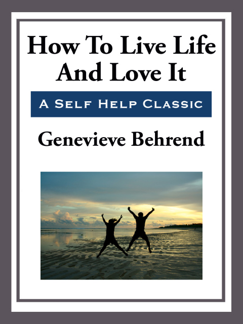 Cover image for book How to Live Life and Love it