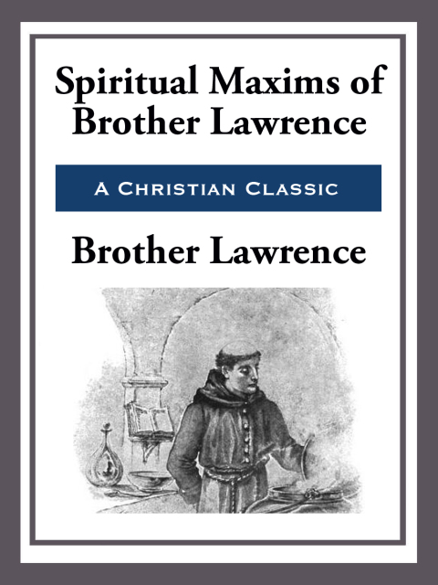 Cover image for book Spiritual Maxims of Brother Lawrence