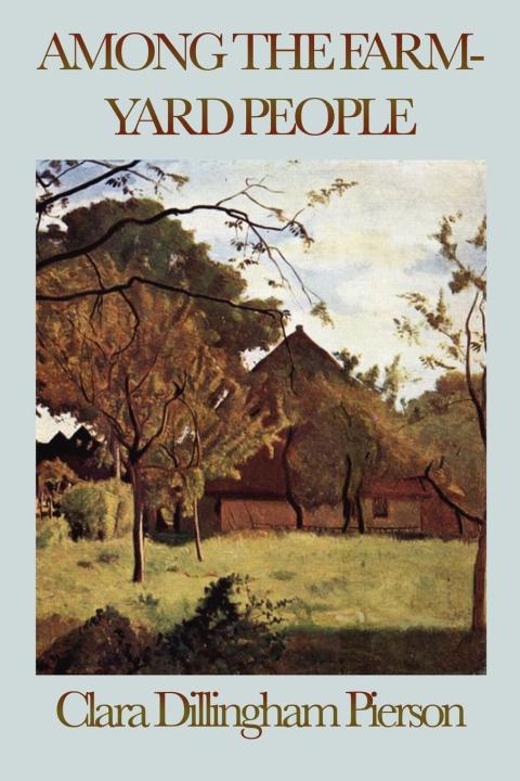 Cover image for book Among the Farmyard People