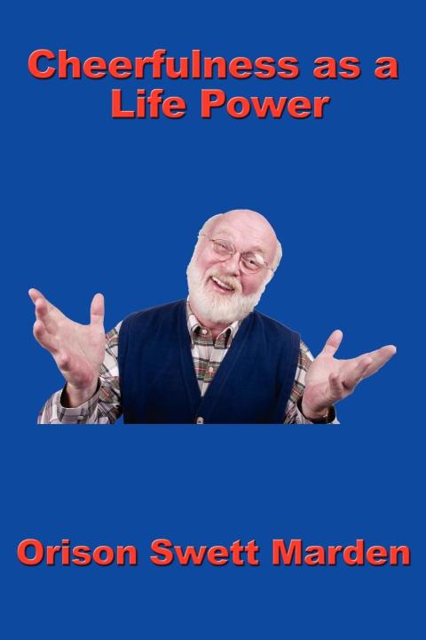 Cover image for book Cheerfulness as a Life Power