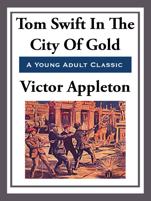 Cover image for book Tom Swift in the City of Gold