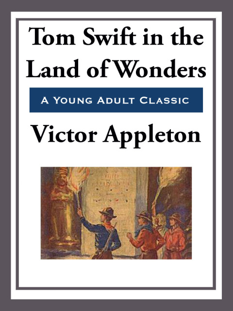 Cover image for book Tom Swift in the Land of Wonders
