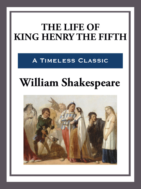 Cover image for book The Life of King Henry the Fifth