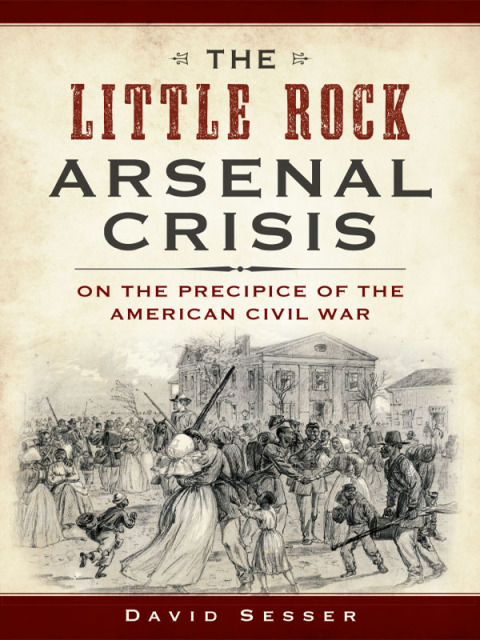 Cover image for book The Little Rock Arsenal Crisis
