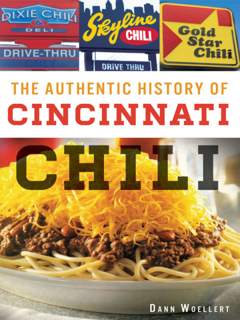 Cover image for book The Authentic History of Cincinnati Chili