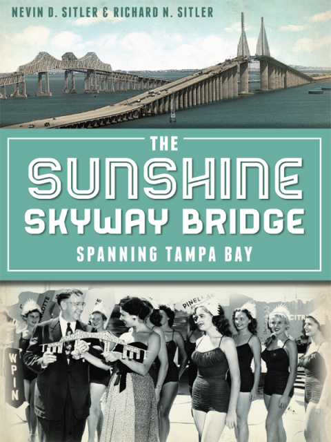 Cover image for book The Sunshine Skyway Bridge