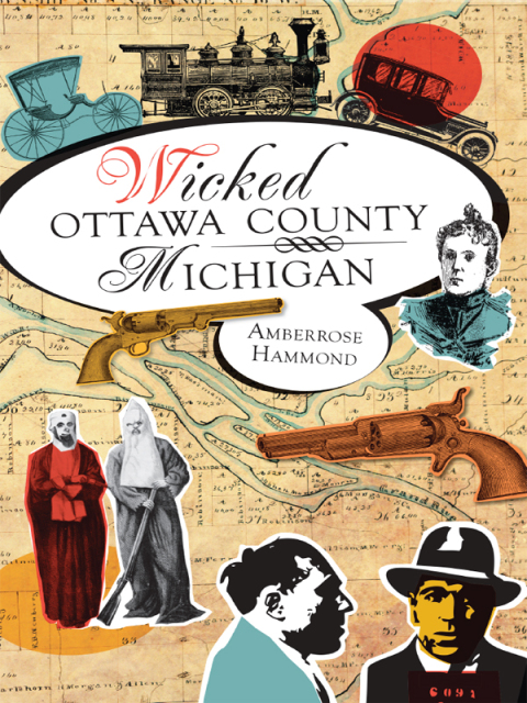 Cover image for book Wicked Ottawa County, Michigan