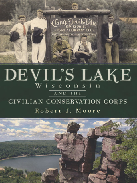 Devil's Lake, Wisconsin and the Civilian Conservation Corps 