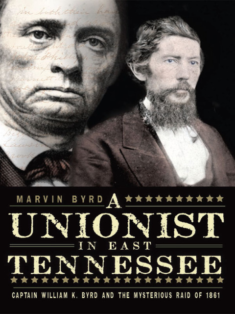 Cover image for book A Unionist in East Tennessee