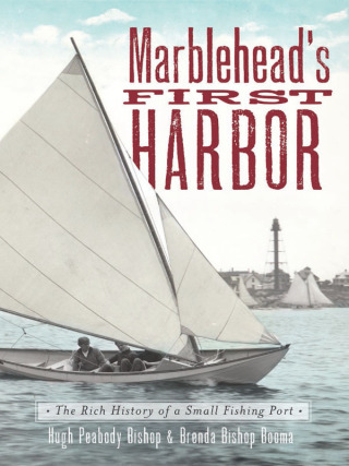 Marblehead's First Harbor