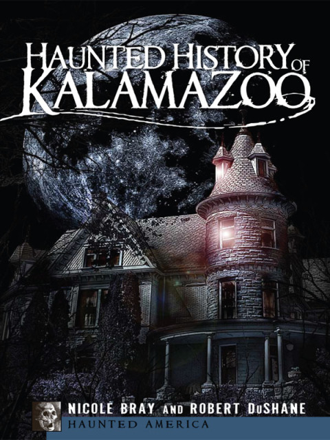 Cover image for book Haunted History of Kalamazoo