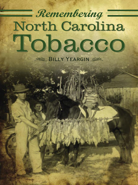 Cover image for book Remembering North Carolina Tobacco