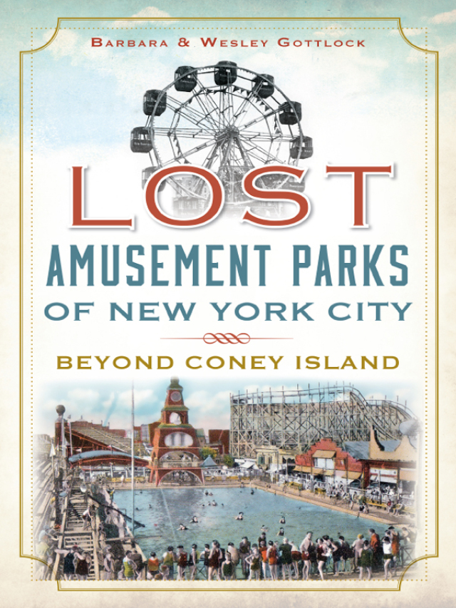 Lost Amusement Parks of New York City