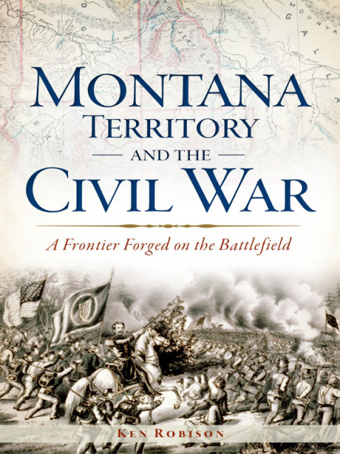 Cover image for book Montana Territory and the Civil War