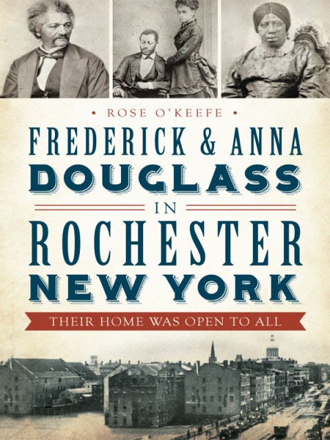 Cover image for book Frederick & Anna Douglass in Rochester New York