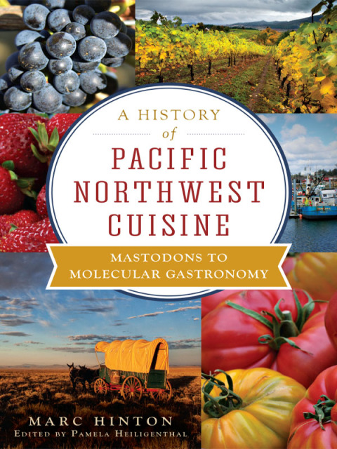 Cover image for book A History of Pacific Northwest Cuisine