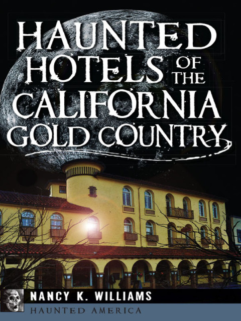 Cover image for book Haunted Hotels of the California Gold Country