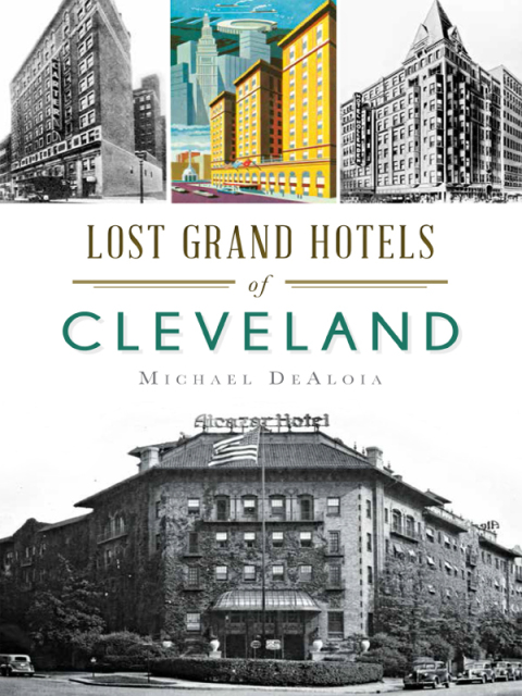 Cover image for book Lost Grand Hotels of Cleveland
