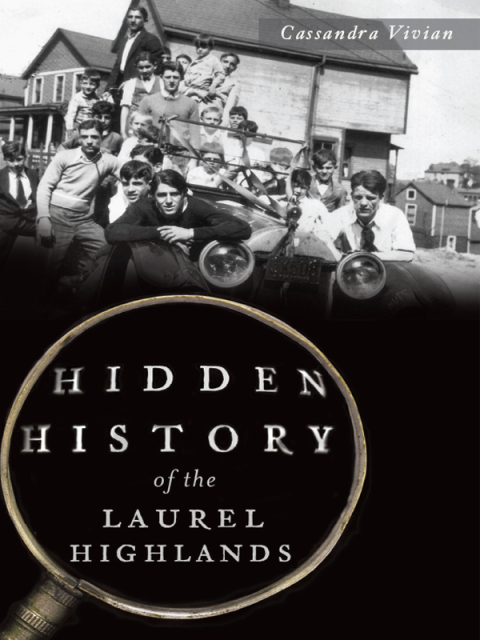 Cover image for book Hidden History of the Laurel Highlands