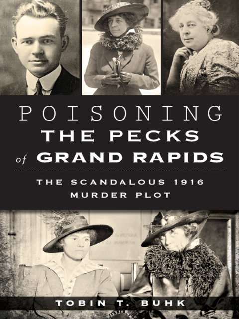 Cover image for book Poisoning the Pecks of Grand Rapids
