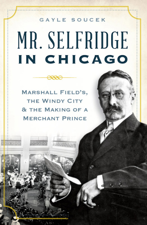 Cover image for book Mr. Selfridge in Chicago