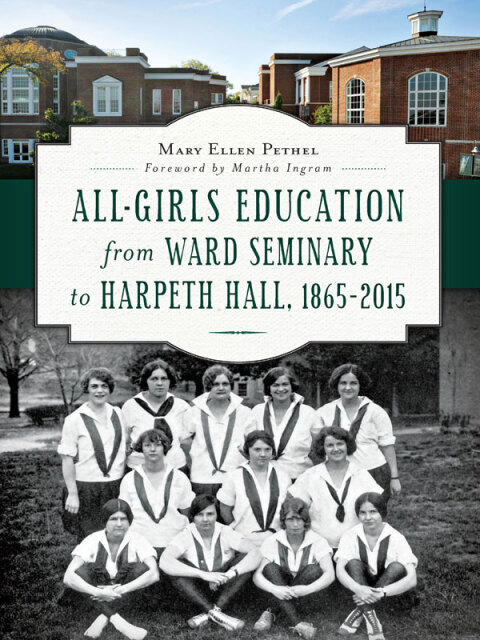 Cover image for book All-Girls Education from Ward Seminary to Harpeth Hall, 1865–2015