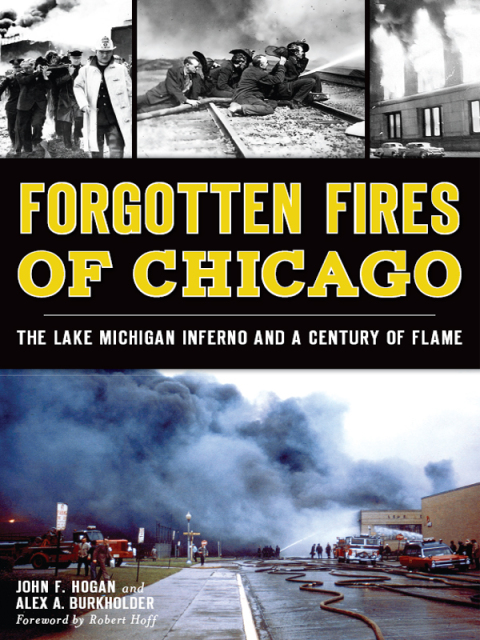 Forgotten Fires of Chicago 