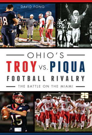 Ohio's Troy vs. Piqua Football Rivalry