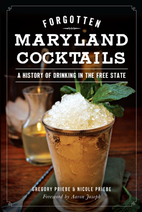 Cover image for book Forgotten Maryland Cocktails