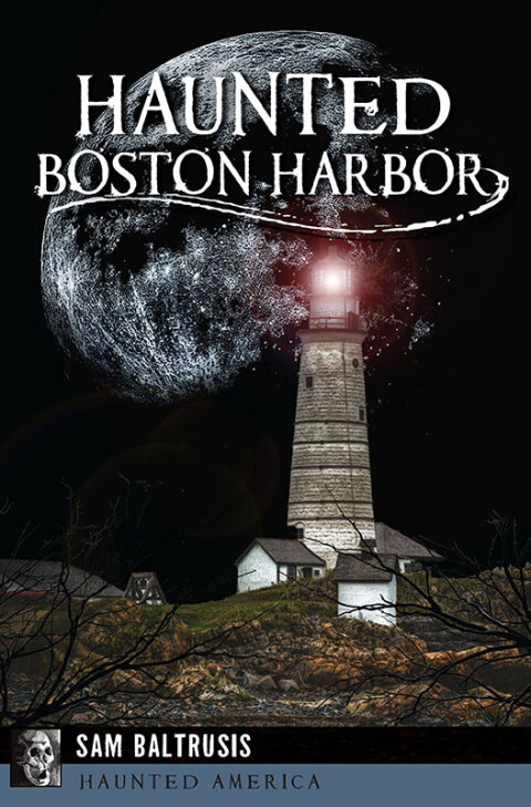 Cover image for book Haunted Boston Harbor