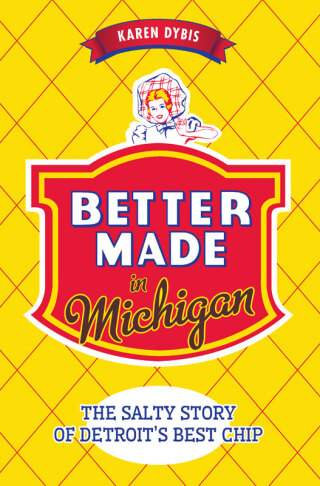 Better Made in Michigan