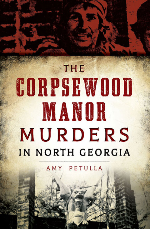 Cover image for book The Corpsewood Manor Murders in North Georgia