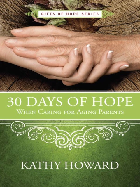 Cover image for book 30 Days of Hope When Caring for Aging Parents