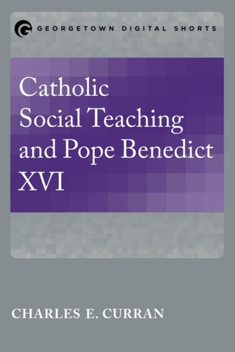 Cover image for book Catholic Social Teaching and Pope Benedict XVI