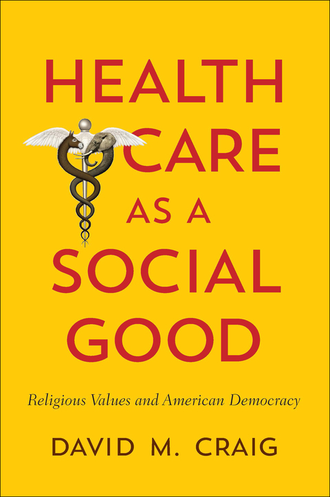 Cover image for book Health Care as a Social Good