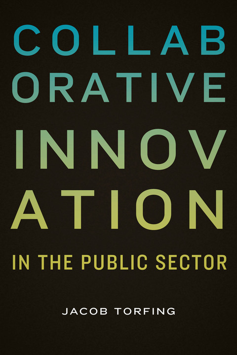 Cover image for book Collaborative Innovation in the Public Sector