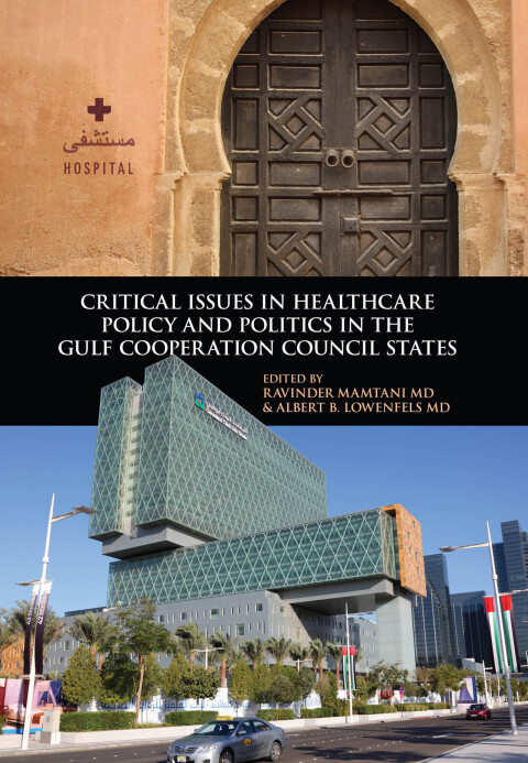 Cover image for book Critical Issues in Healthcare Policy and Politics in the Gulf Cooperation Council States