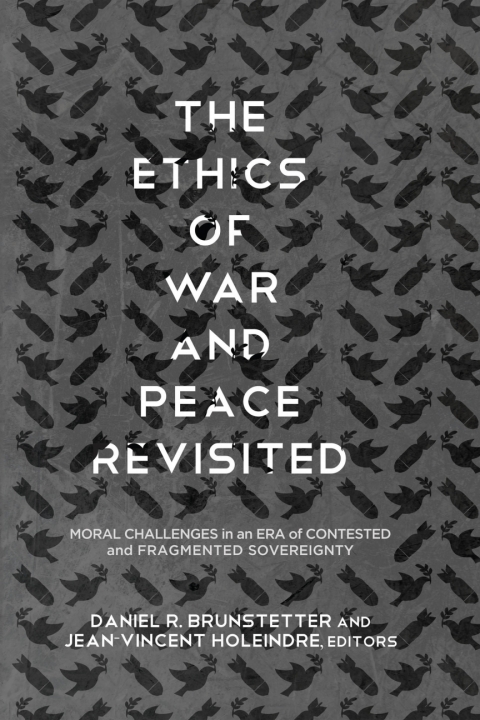 Cover image for book The Ethics of War and Peace Revisited