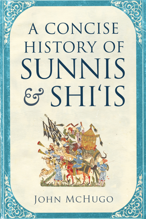 Cover image for book A Concise History of Sunnis and Shi'is