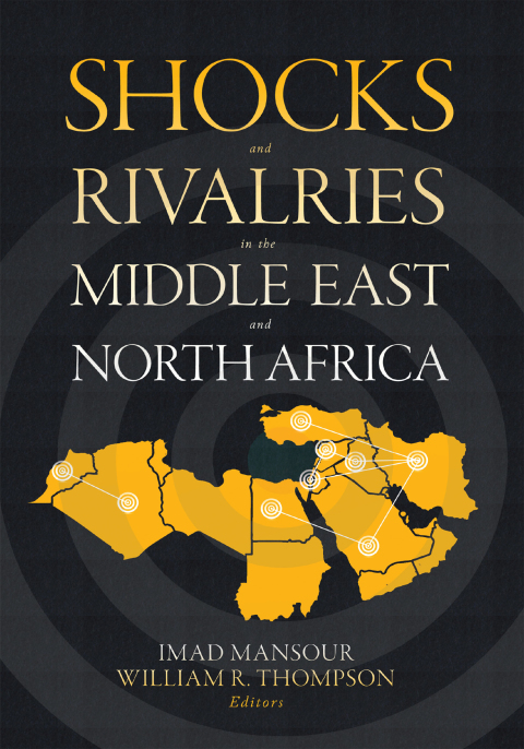 Cover image for book Shocks and Rivalries in the Middle East and North Africa