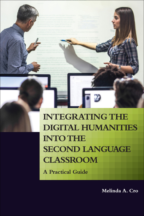 Cover image for book Integrating the Digital Humanities into the Second Language Classroom