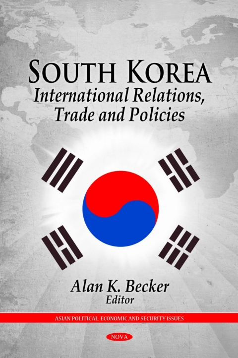 Cover image for book South Korea: International Relations, Trade and Policies