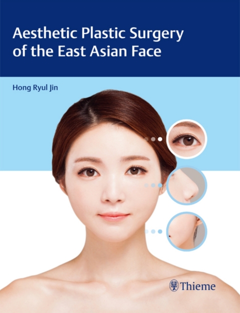 Cover image for book Aesthetic Plastic Surgery of the East Asian Face