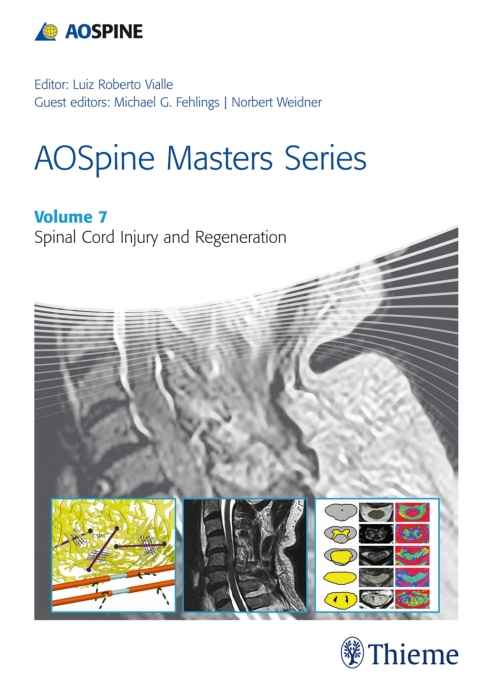 Cover image for book AOSpine Masters Series, Volume 7: Spinal Cord Injury and Regeneration