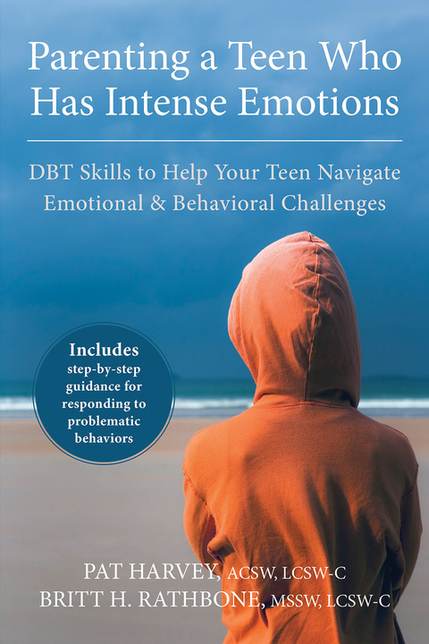 Cover image for book Parenting a Teen Who Has Intense Emotions