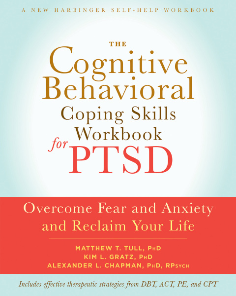 Cover image for book The Cognitive Behavioral Coping Skills Workbook for PTSD